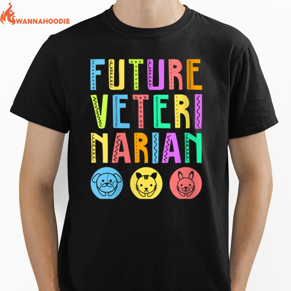 Future Veterinarian Kid Or Adult Aspiring Career Unisex T-Shirt for Men Women