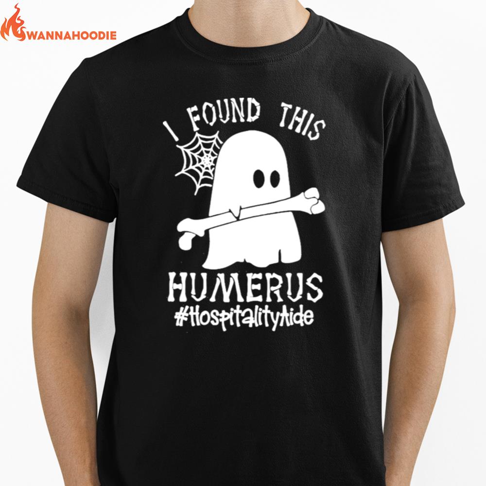 Ghost I Found This Femurus #Hospitality Aide Halloween Unisex T-Shirt for Men Women