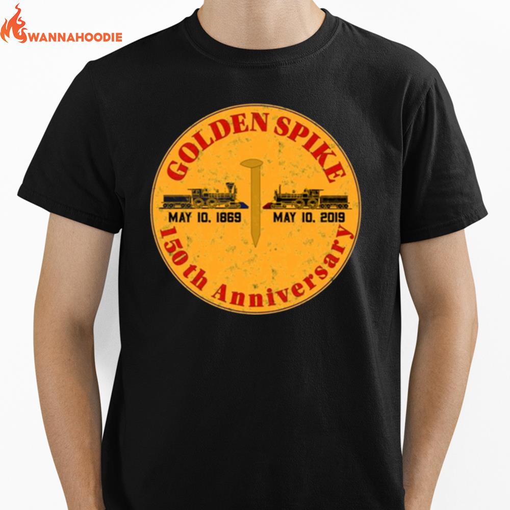 Golden Spike 150Th Anniversary Unisex T-Shirt for Men Women