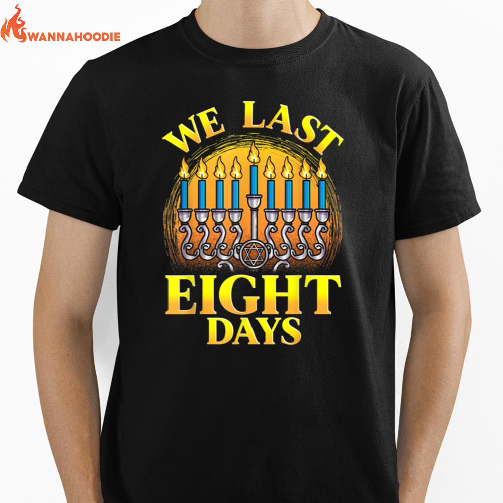 Hanukkah We Last Eight Days Unisex T-Shirt for Men Women