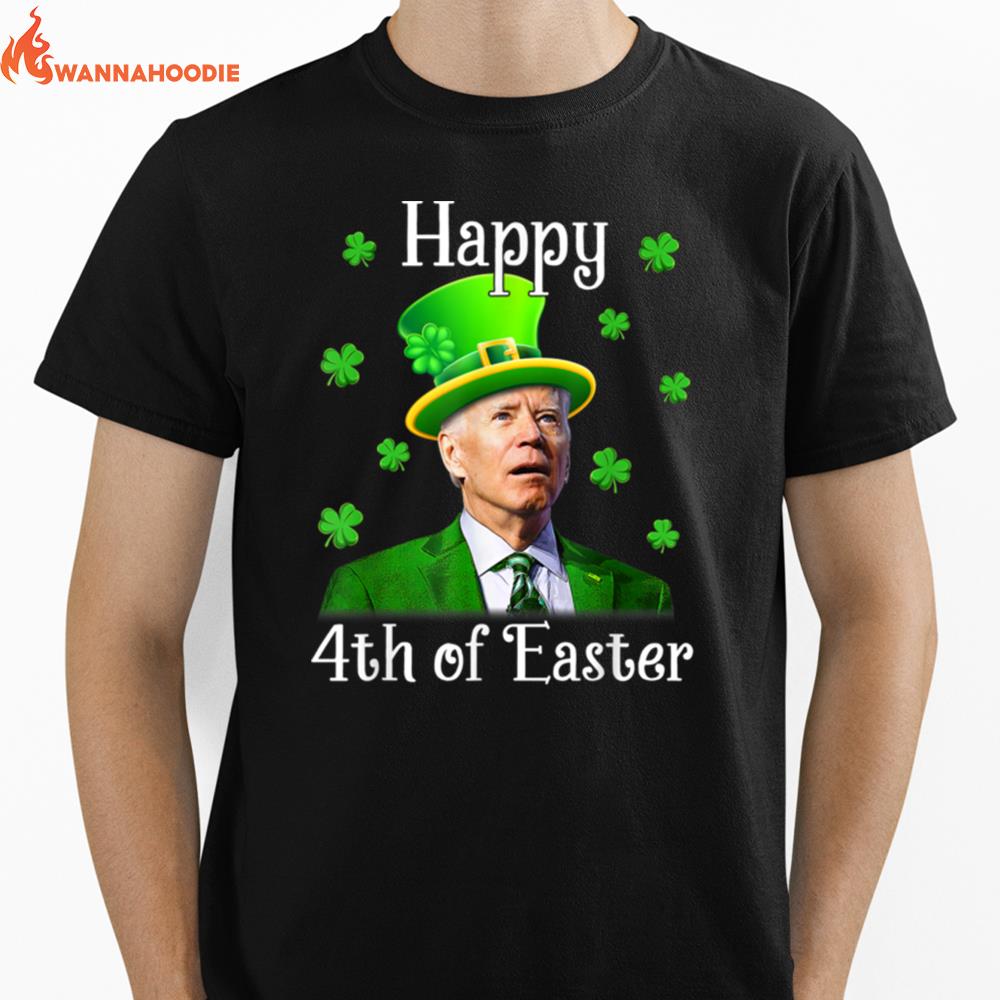 Happy 4Th Of Easter Funny Biden St Patricks Day Unisex T-Shirt for Men Women