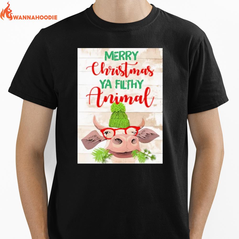 Happy Merry Christmas Ya Filthy Animal Cow Unisex T-Shirt for Men Women