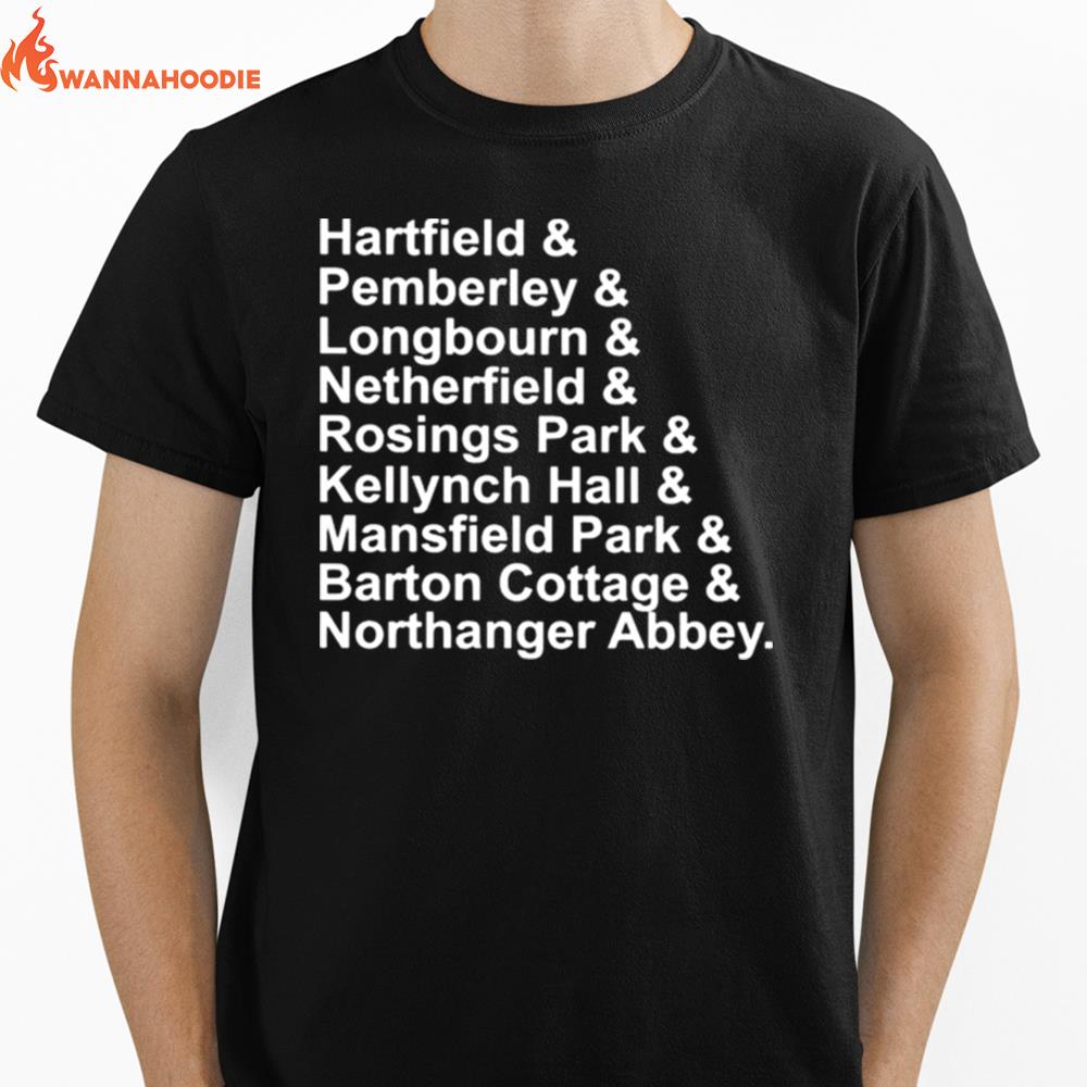 Hartfield Pemberley Longbourn Netherfield Rosings Park Unisex T-Shirt for Men Women