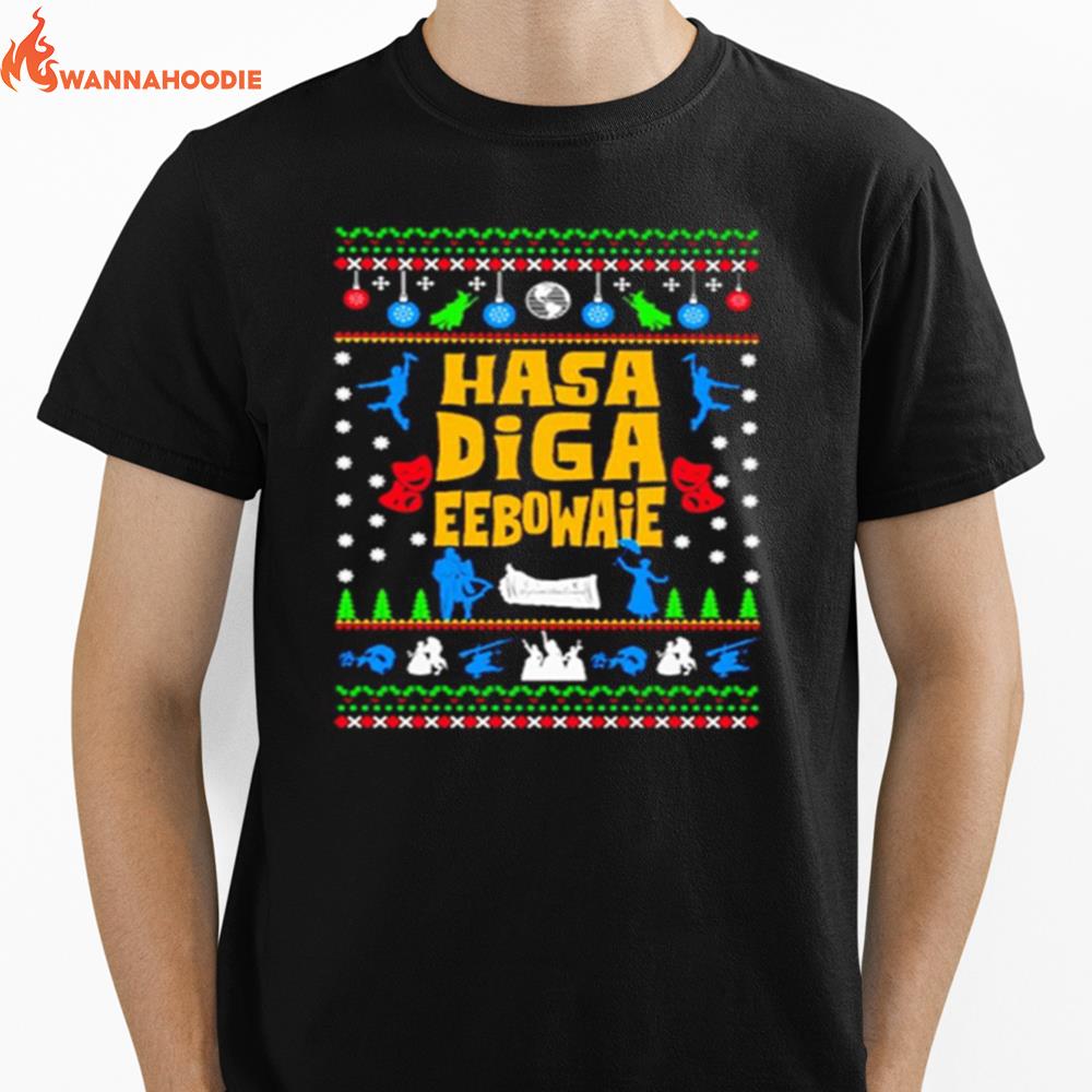 Hasa Diga Eebowai Broadway Ugly Christmas Unisex T-Shirt for Men Women