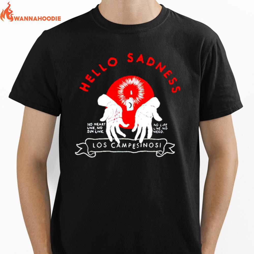 Hello Sadness No Heart Line No Sun Line Los Campesinos Unisex T-Shirt for Men Women