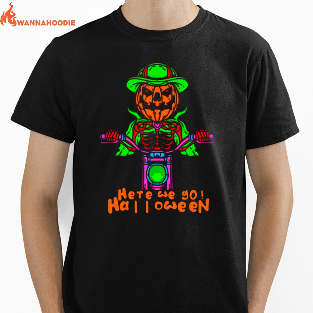 Here We Go Halloween Pumpkin Head Skeleton Motorcycle Driving Unisex T-Shirt for Men Women