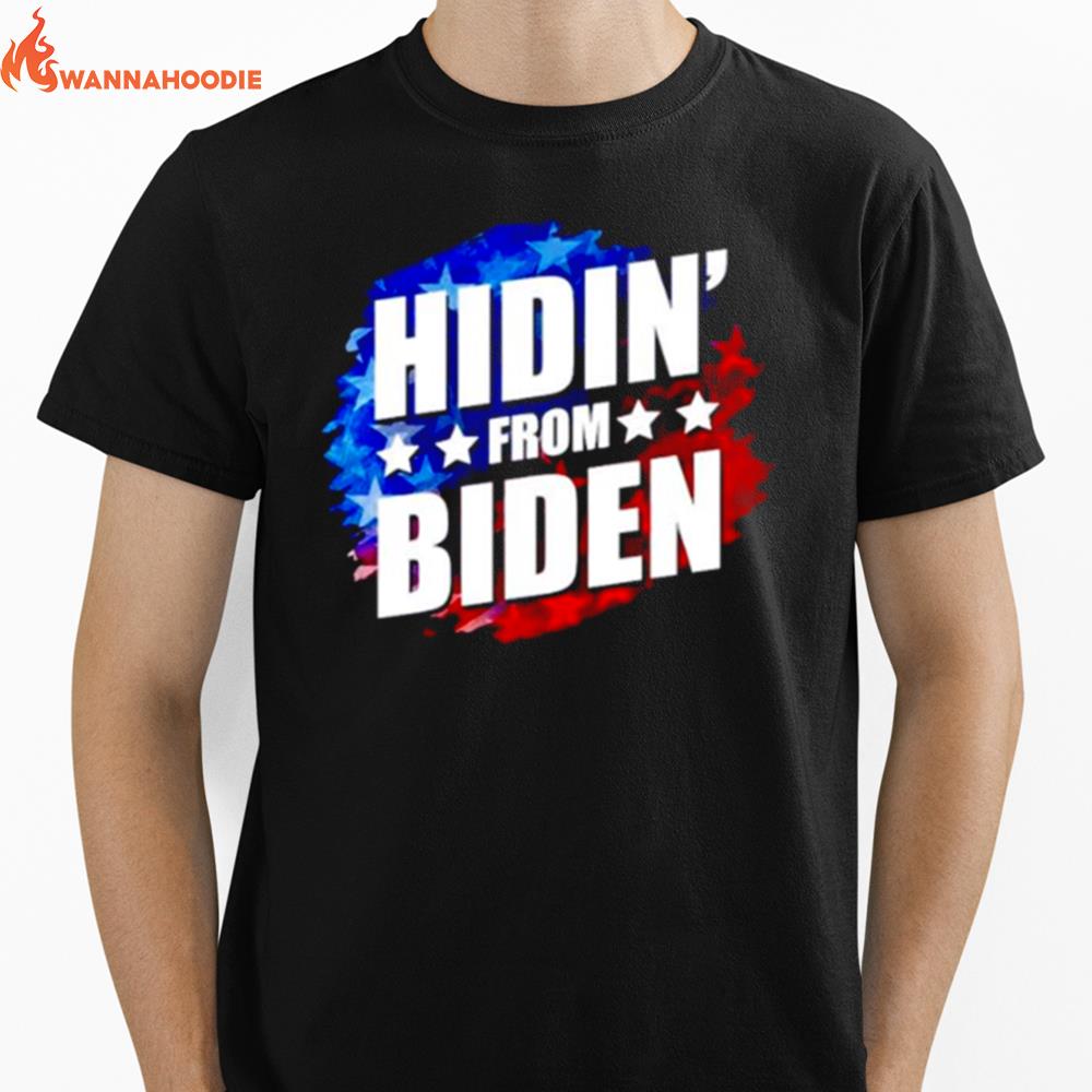 Hidin From Biden Unisex T-Shirt for Men Women