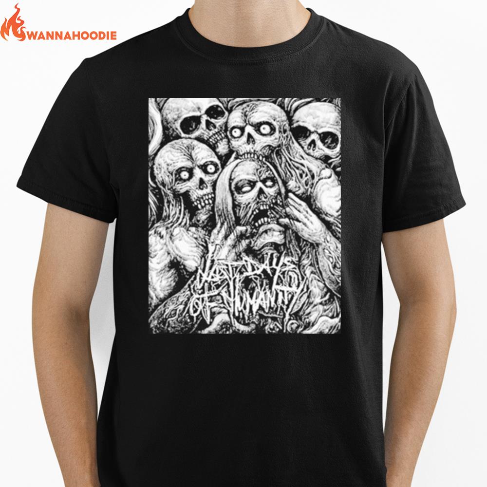 Hot Last Days Of Humanity Unisex T-Shirt for Men Women