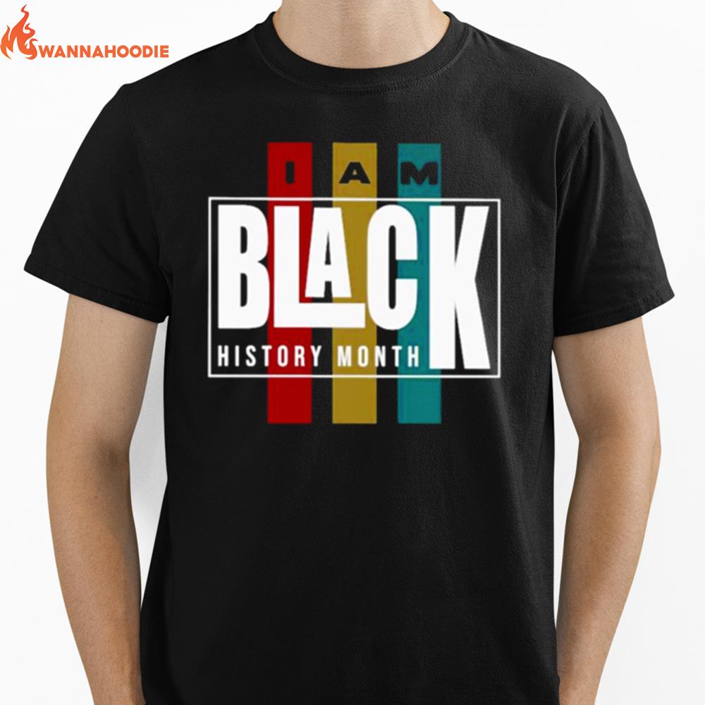 I Am Black History Month Unisex T-Shirt for Men Women