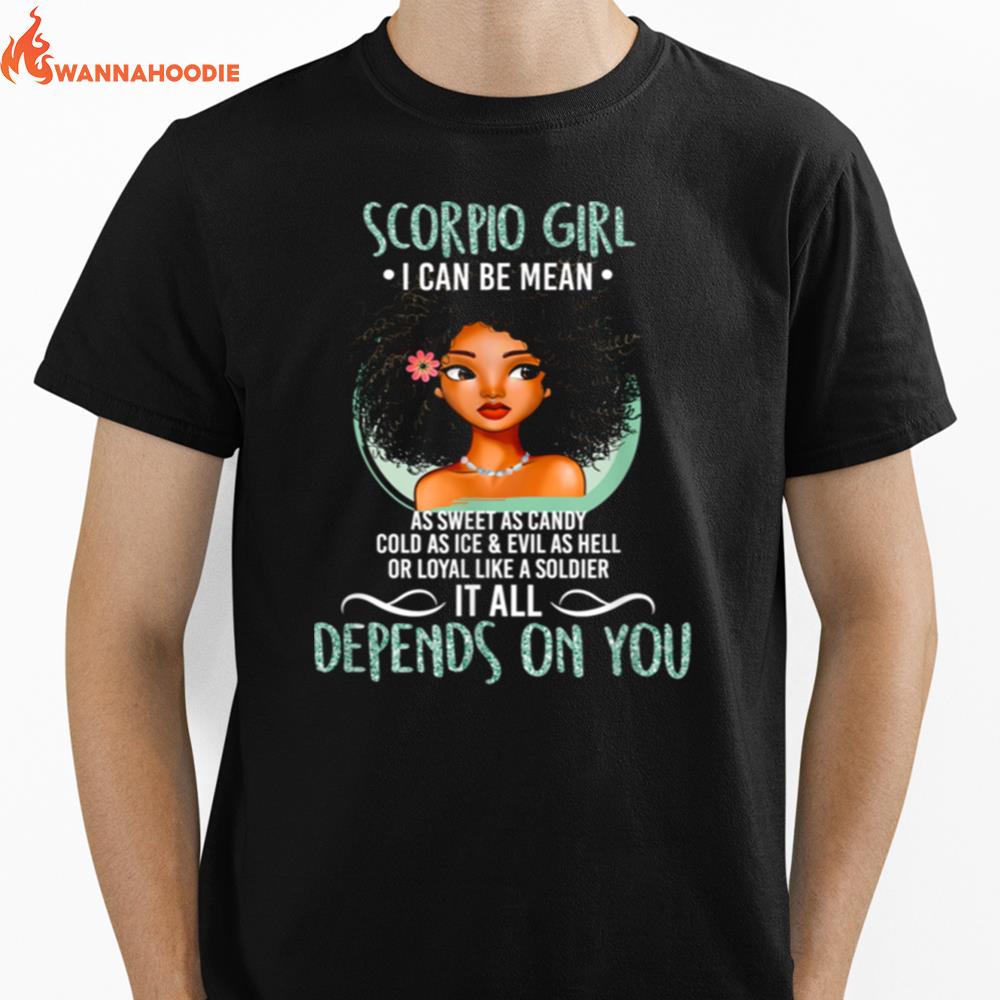 I Can Be Mean Scorpio Girl Unisex T-Shirt for Men Women