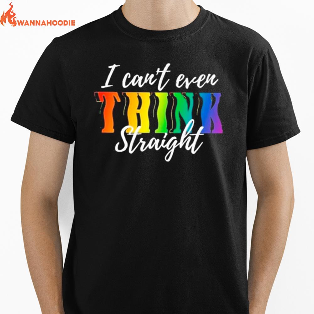 I Cant Ever Think Straight Lgbt Unisex T-Shirt for Men Women