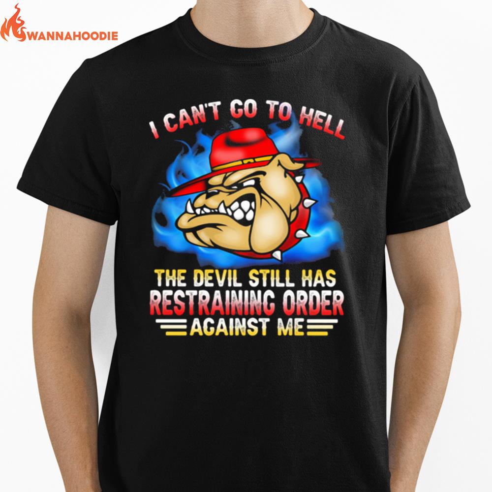 I Cant Go To Hell The Devil Still Has Restraining Order Against Me Marine Veteran Bulldog Unisex T-Shirt for Men Women