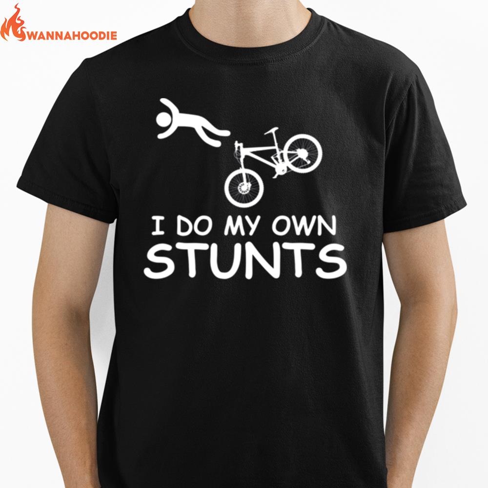 I Do My Own Stunts Bicycle Unisex T-Shirt for Men Women