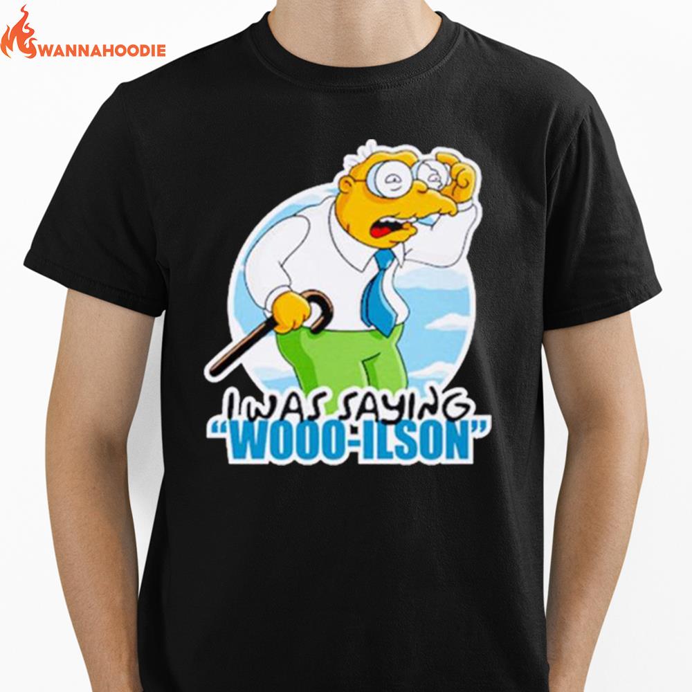 I Was Saying Wooo Ilson Unisex T-Shirt for Men Women