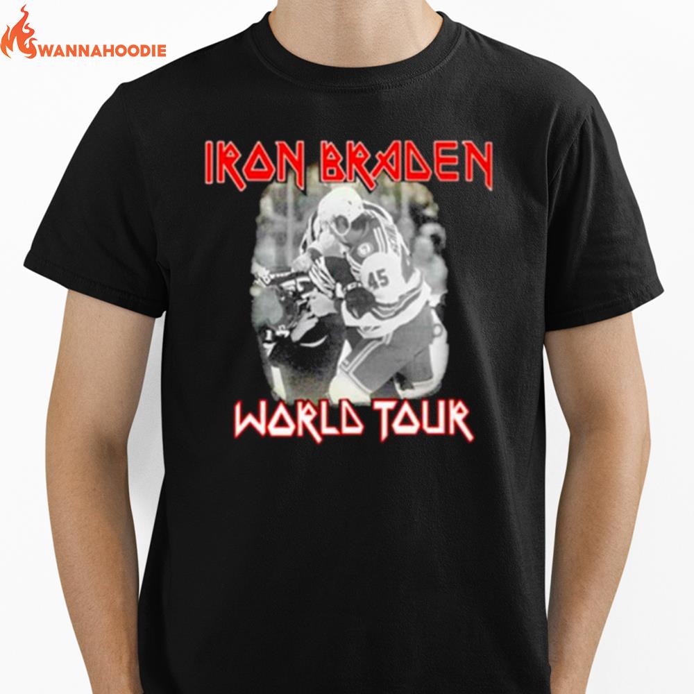 Iron Braden World Your Unisex T-Shirt for Men Women