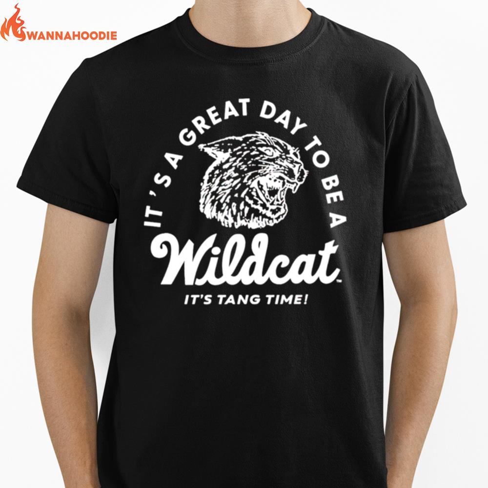 It'S A Great Day To Be A Wildcat It'S Tang Time Unisex T-Shirt for Men Women