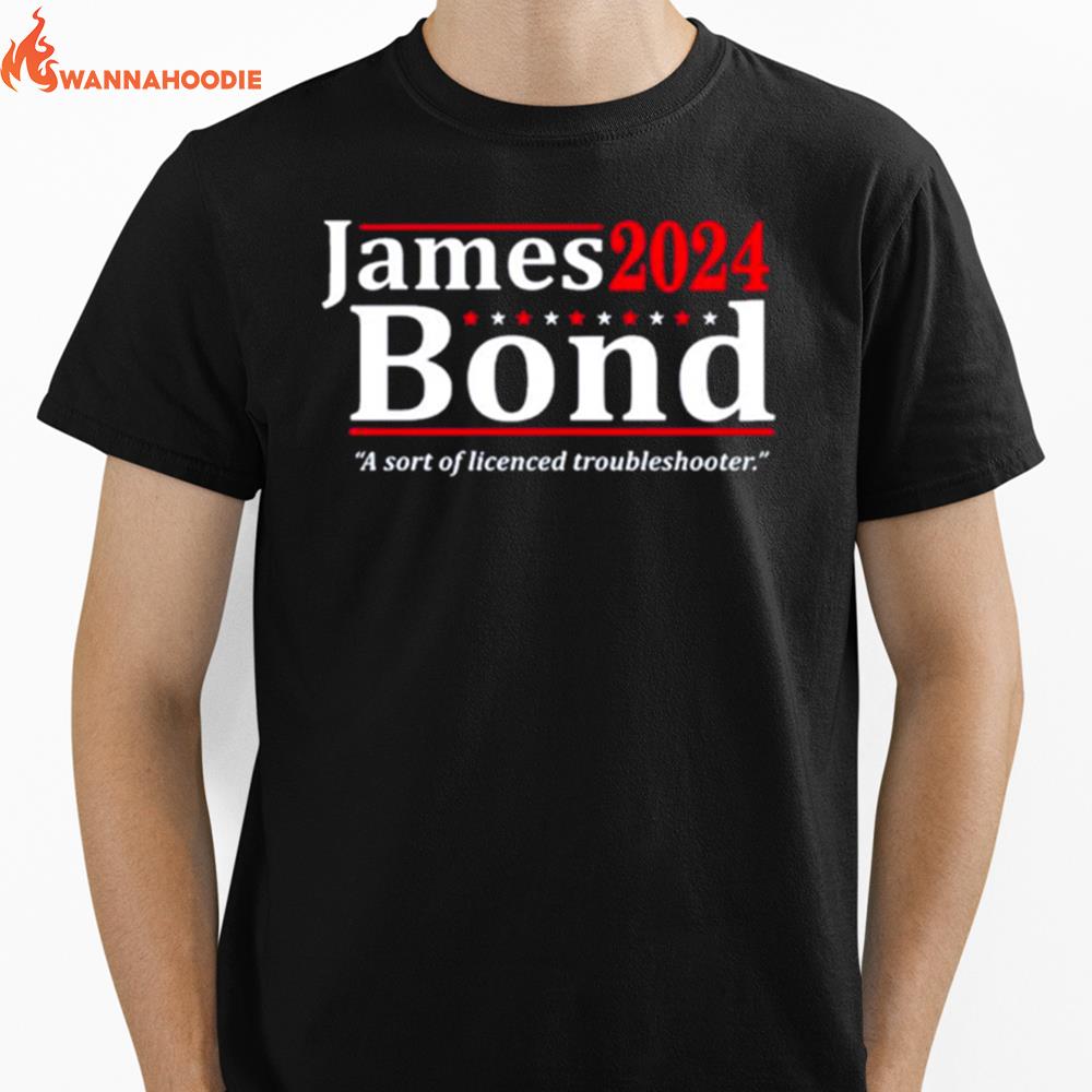 James Bond 2024 A Sort Of Licensed Troubleshooter Unisex T-Shirt for Men Women