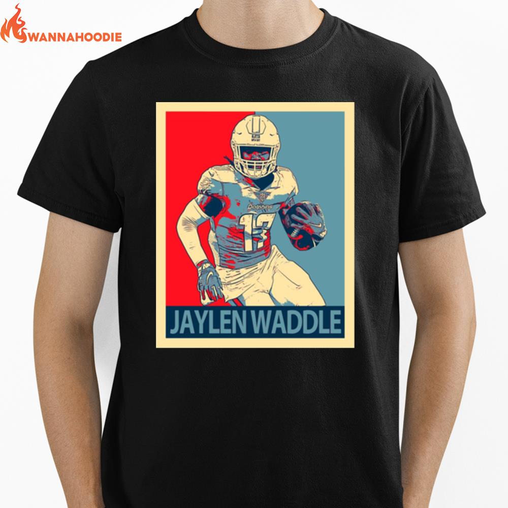 Jaylen Waddle Hope Unisex T-Shirt for Men Women