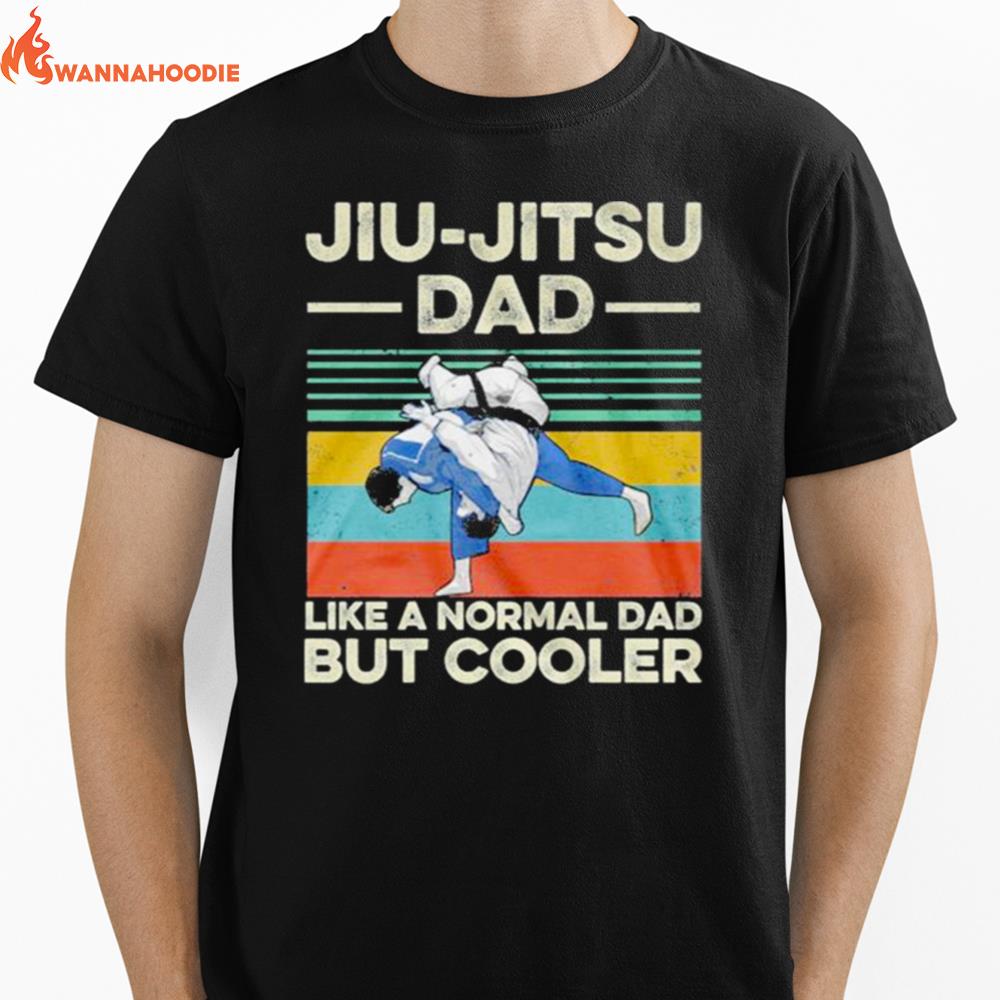 Jiu Jitsu Dad Like A Normal Dad But Cooler Vintage Retro Unisex T-Shirt for Men Women