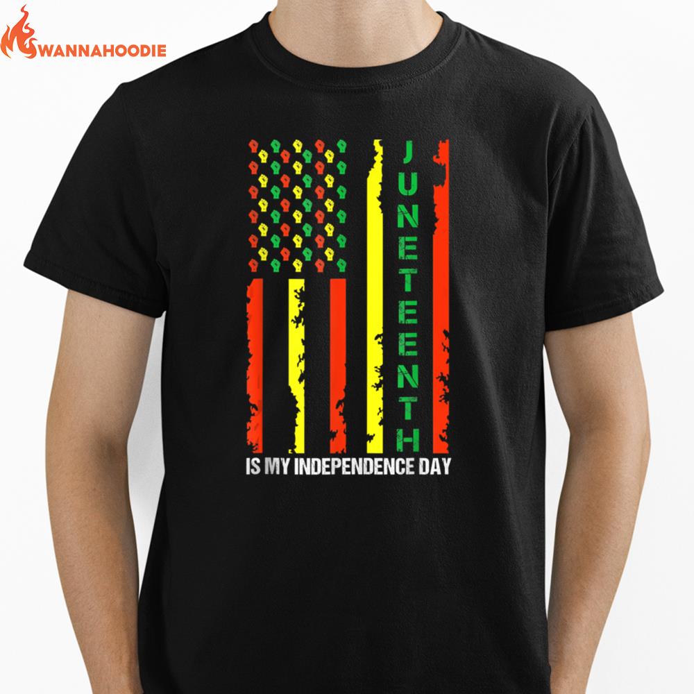 Juneteenth Is My Independence Day American Flag African Afro T B09Ztskh4G Unisex T-Shirt for Men Women