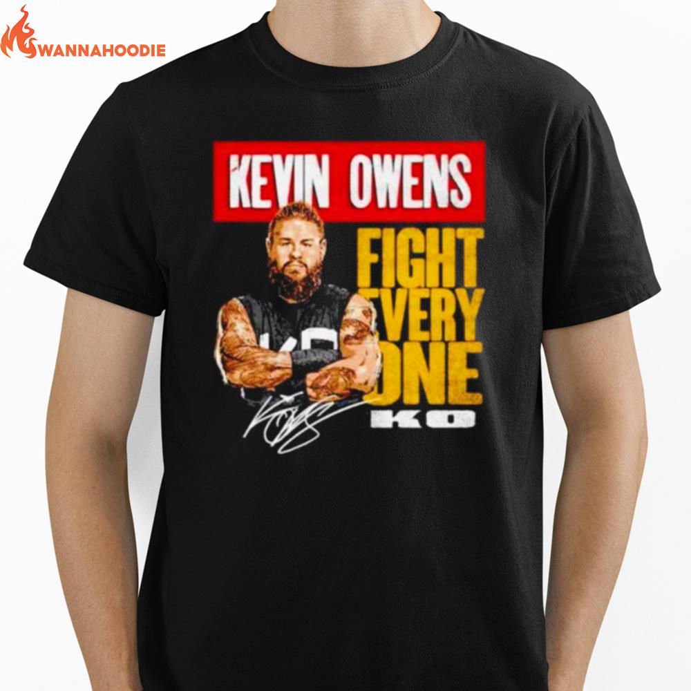 Kevin Owens Fight Every One Ko Unisex T-Shirt for Men Women