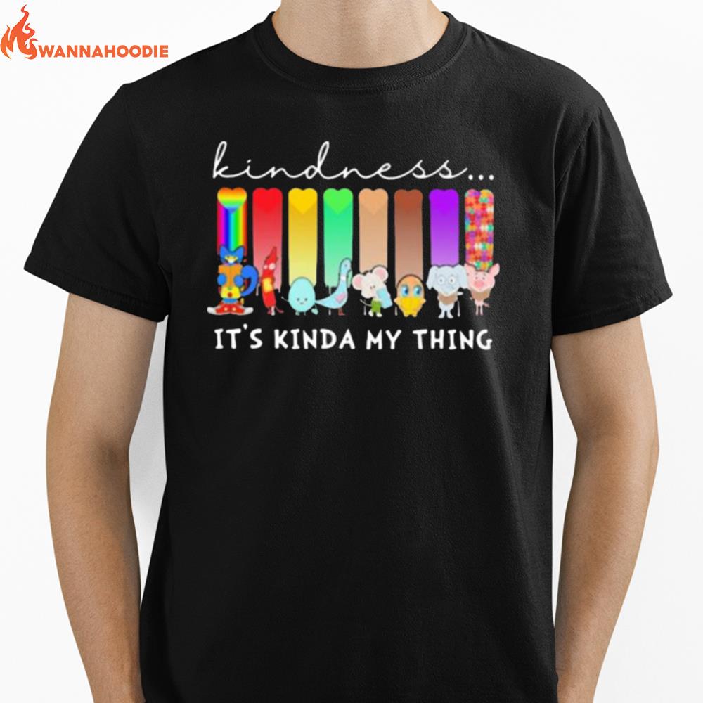 Kindness Its Kinda My Thing Lgbt Melanin And Autism Unisex T-Shirt for Men Women