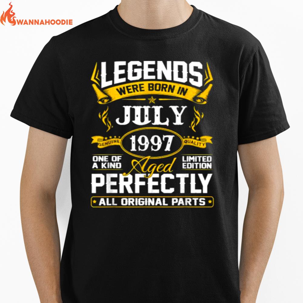 Legends Were Born In July 1997 Aged All Original Parts Unisex T-Shirt for Men Women