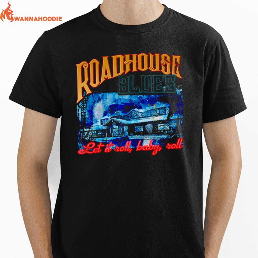 Let It Rool Baby Roll Vintage Art Roadhouse Blues Unisex T-Shirt for Men Women