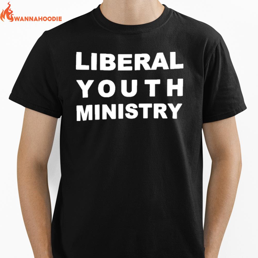 Liberal Youth Ministry Unisex T-Shirt for Men Women