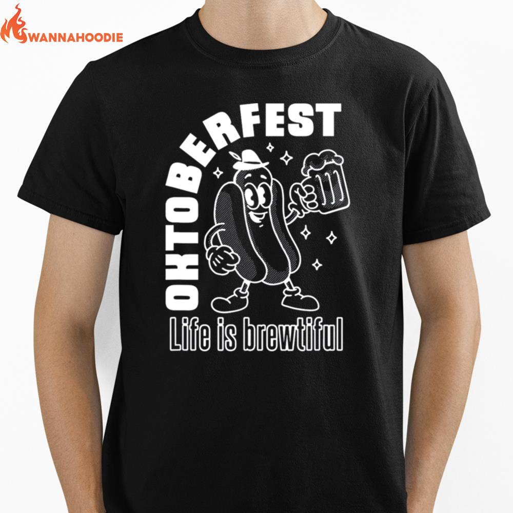 Life Is Brewtiful Oktoberfest Unisex T-Shirt for Men Women