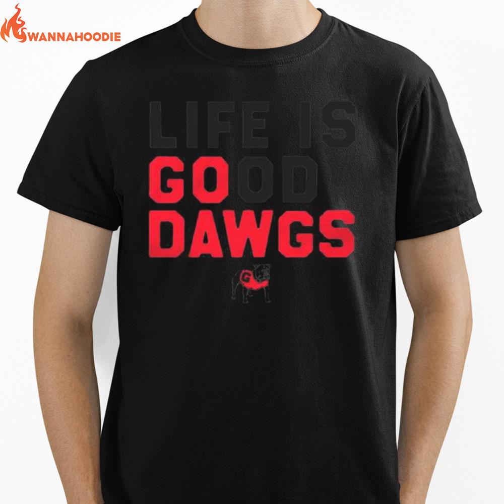 Life Is Good Dawgs Unisex T-Shirt for Men Women