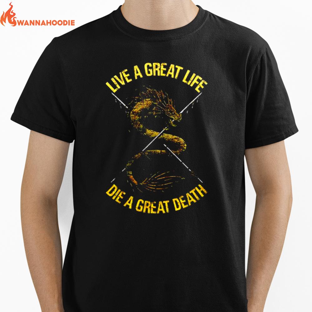 Live A Great Life Die A Great Death Unisex T-Shirt for Men Women