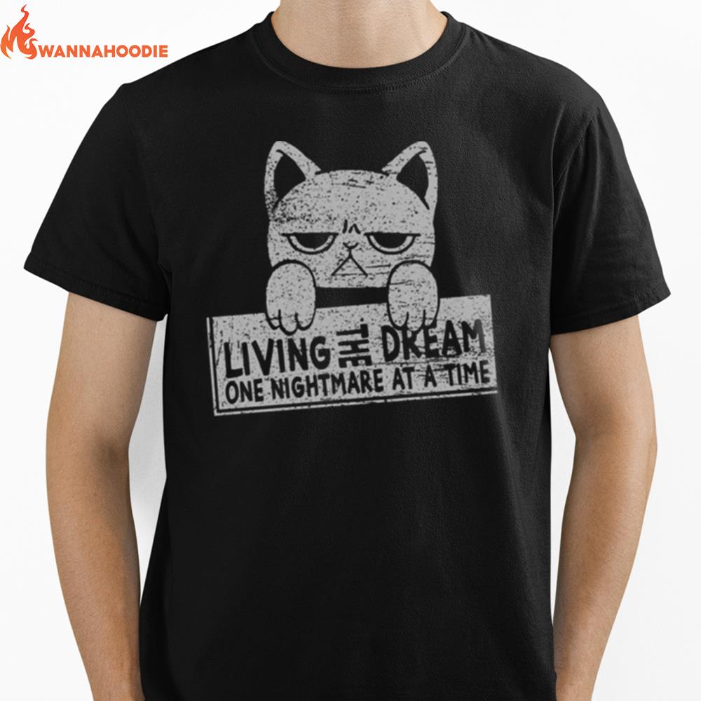 Living The Dream One Nightmare At A Time Unisex T-Shirt for Men Women