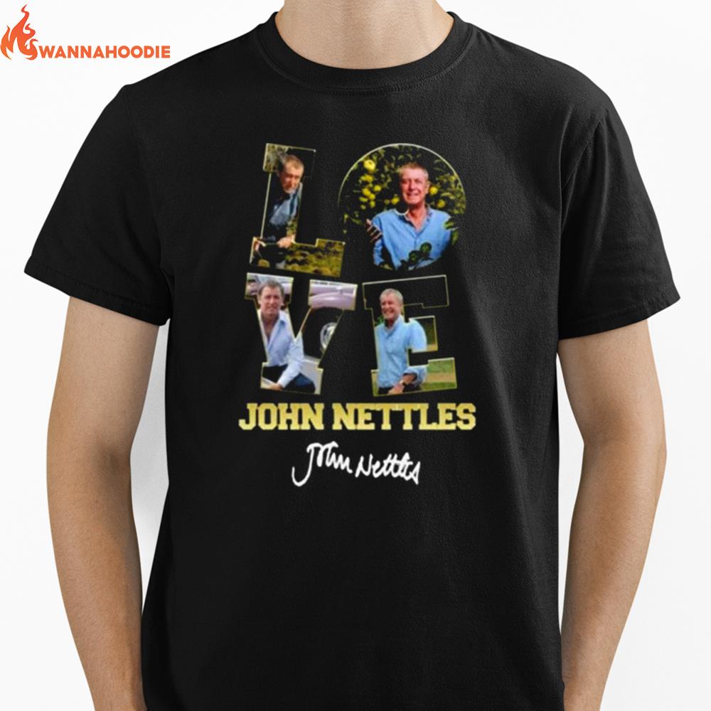 Love John Nettles Unisex T-Shirt for Men Women