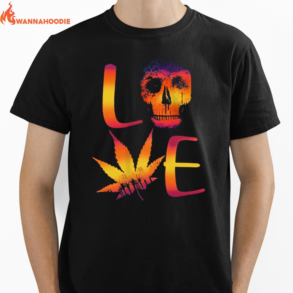 Love Skull Weed Unisex T-Shirt for Men Women