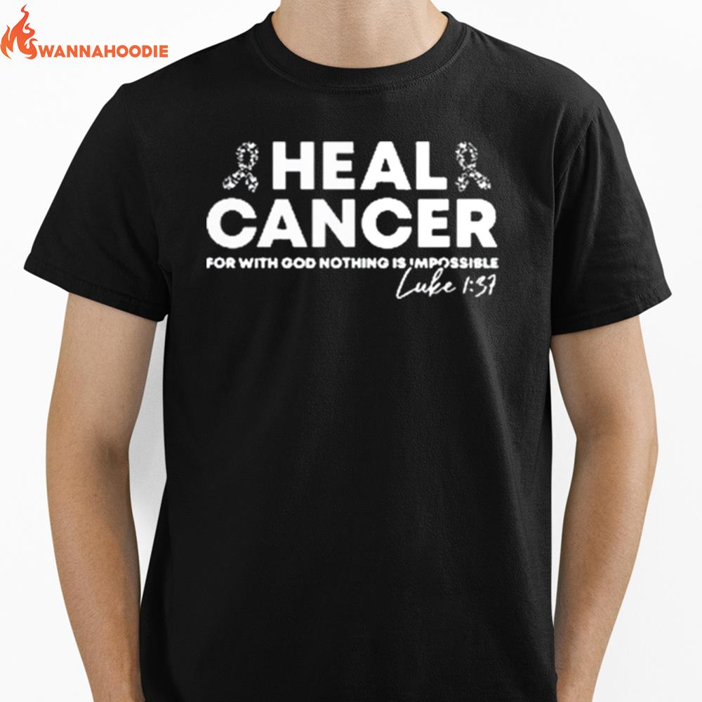 Lung Cancer Awareness Heal Cancer Luke Christian Bible Verse Unisex T-Shirt for Men Women