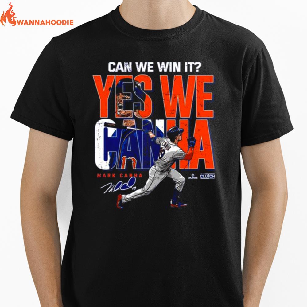 Mark Canha Yes We Can Win It Signature Unisex T-Shirt for Men Women