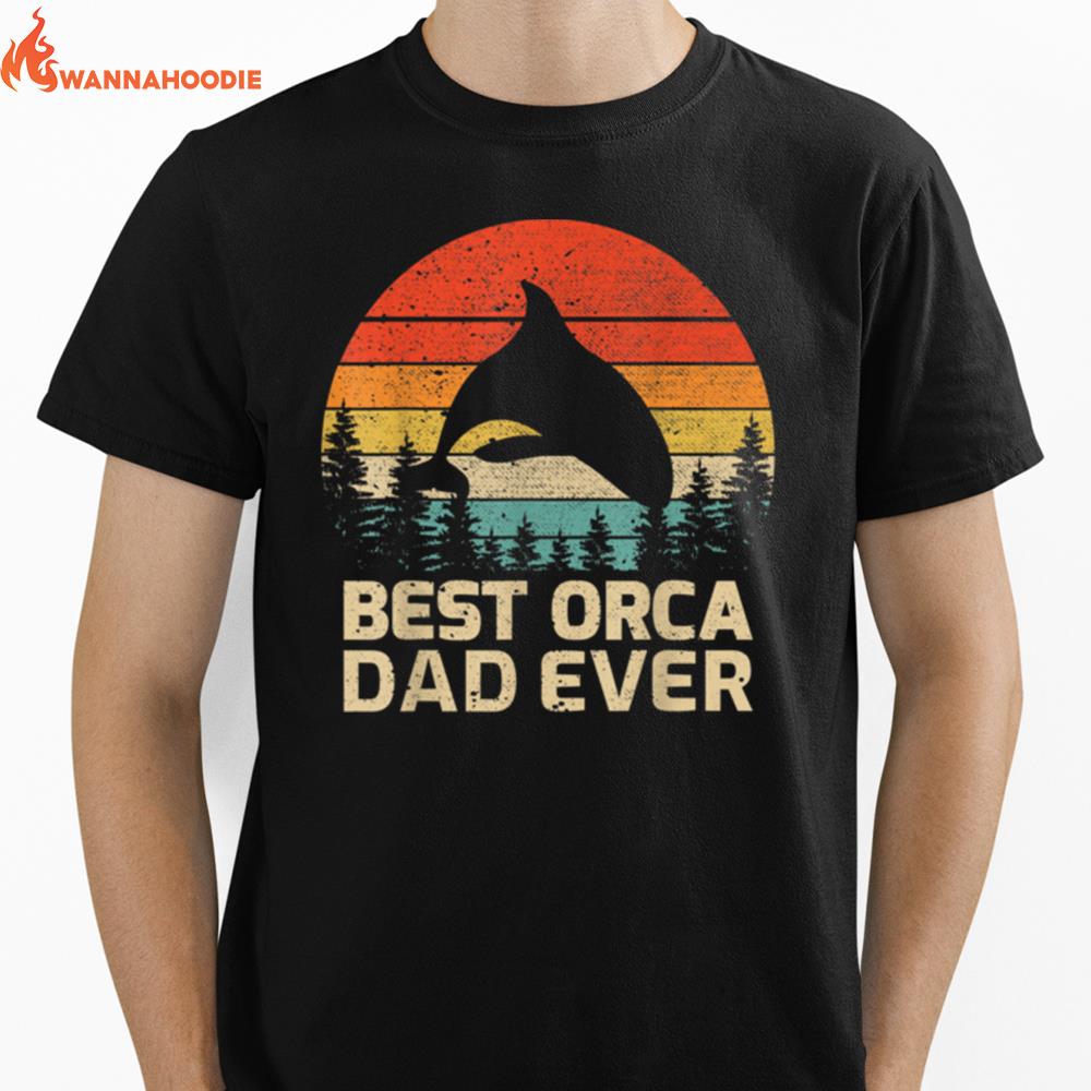 Mens Retro Vintage Best Orca Dad Ever Father'S Day Unisex T-Shirt for Men Women