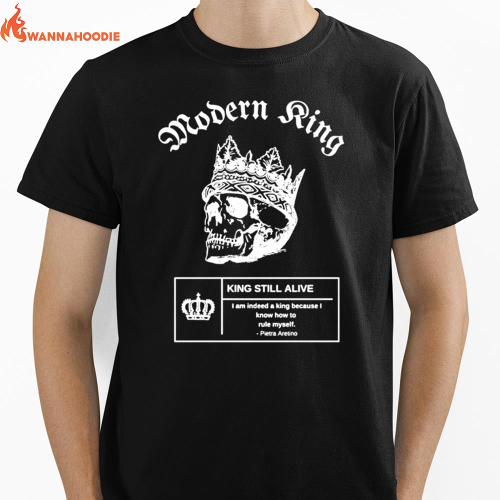 Modern King Still Alive Unisex T-Shirt for Men Women