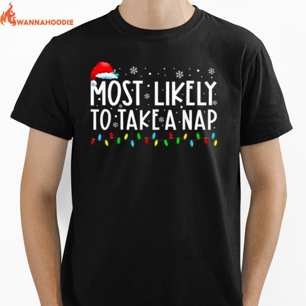 Most Likely To Take A Nap Christmas Lights Unisex T-Shirt for Men Women