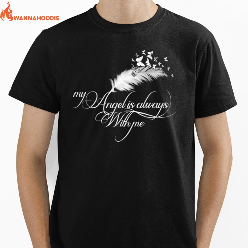 My Angel Is Always With Me Unisex T-Shirt for Men Women