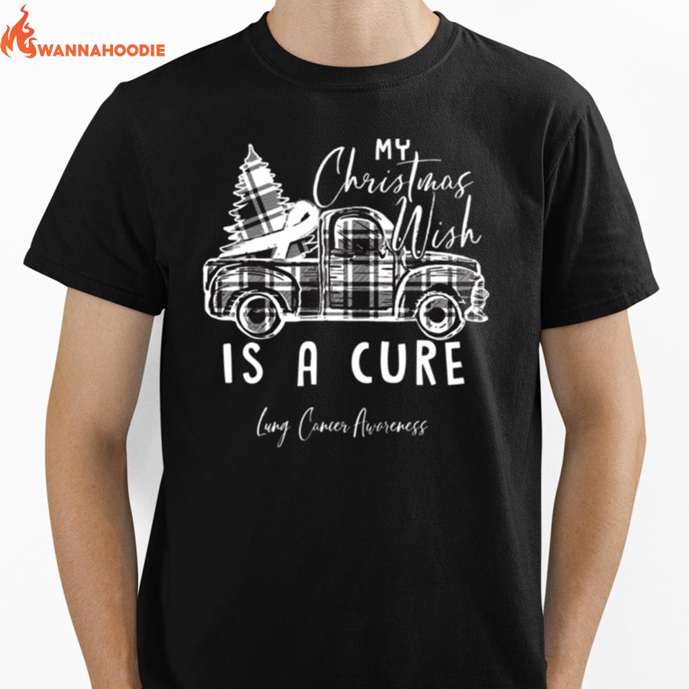 My Christmas Wish Is A Cure Lung Cancer Awareness Pine Ribbon Lung Cancer Awareness Unisex T-Shirt for Men Women