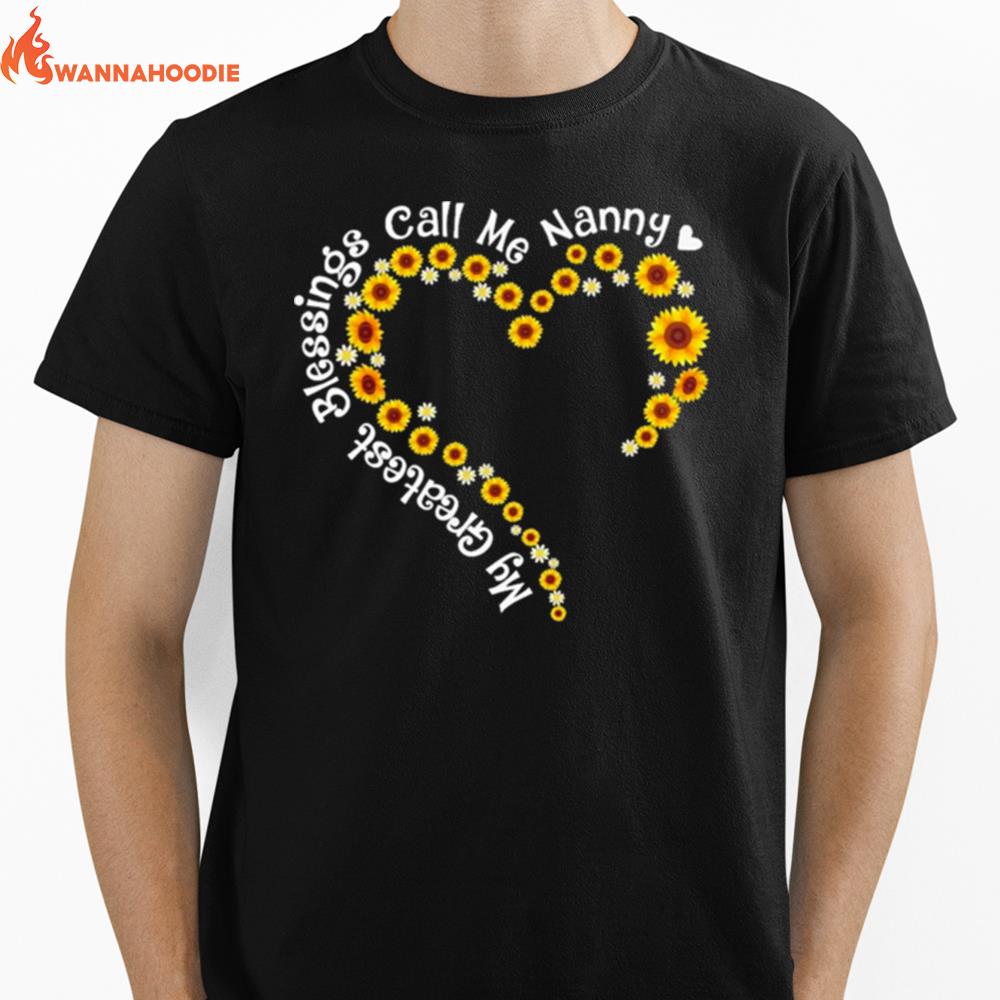 My Greatest Blessings Call Me Nanny Sunflower Heart Unisex T-Shirt for Men Women