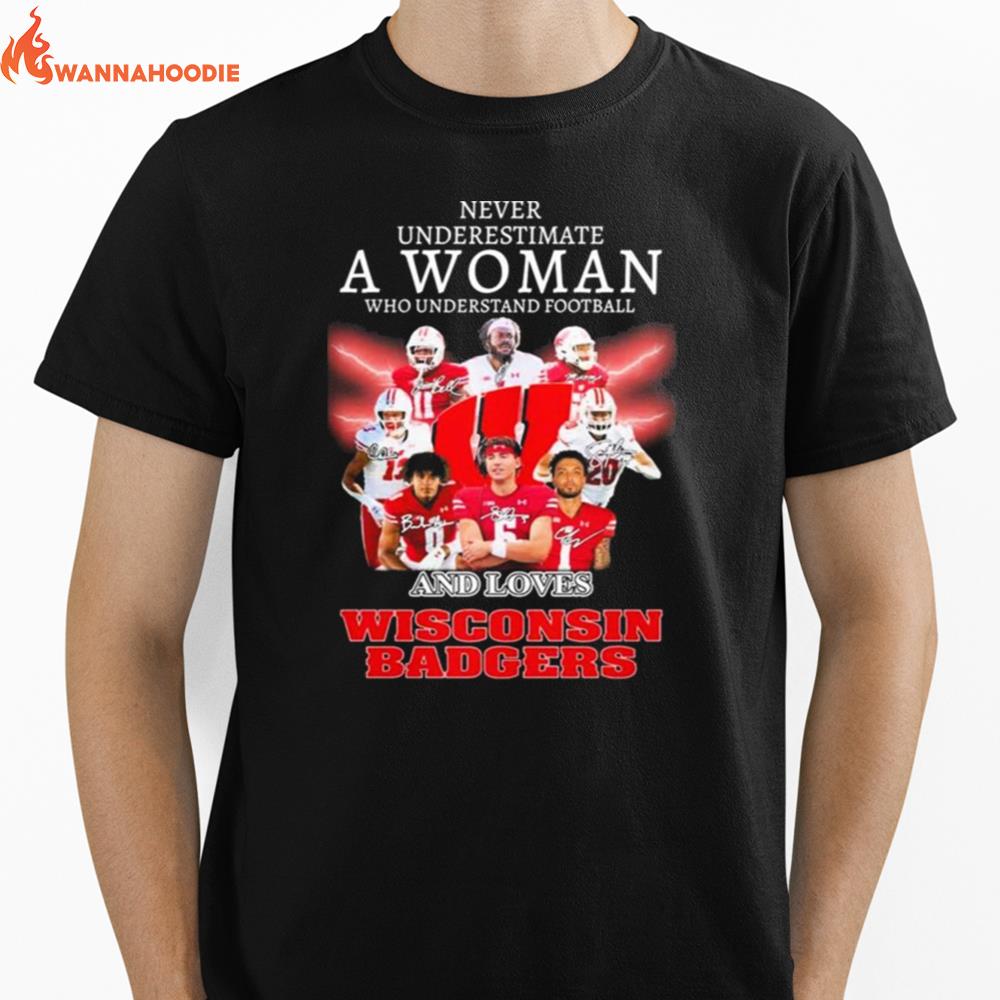 Never Underestimate A Woman Who Understands Basketball A Love Wisconsin Badgers Unisex T-Shirt for Men Women