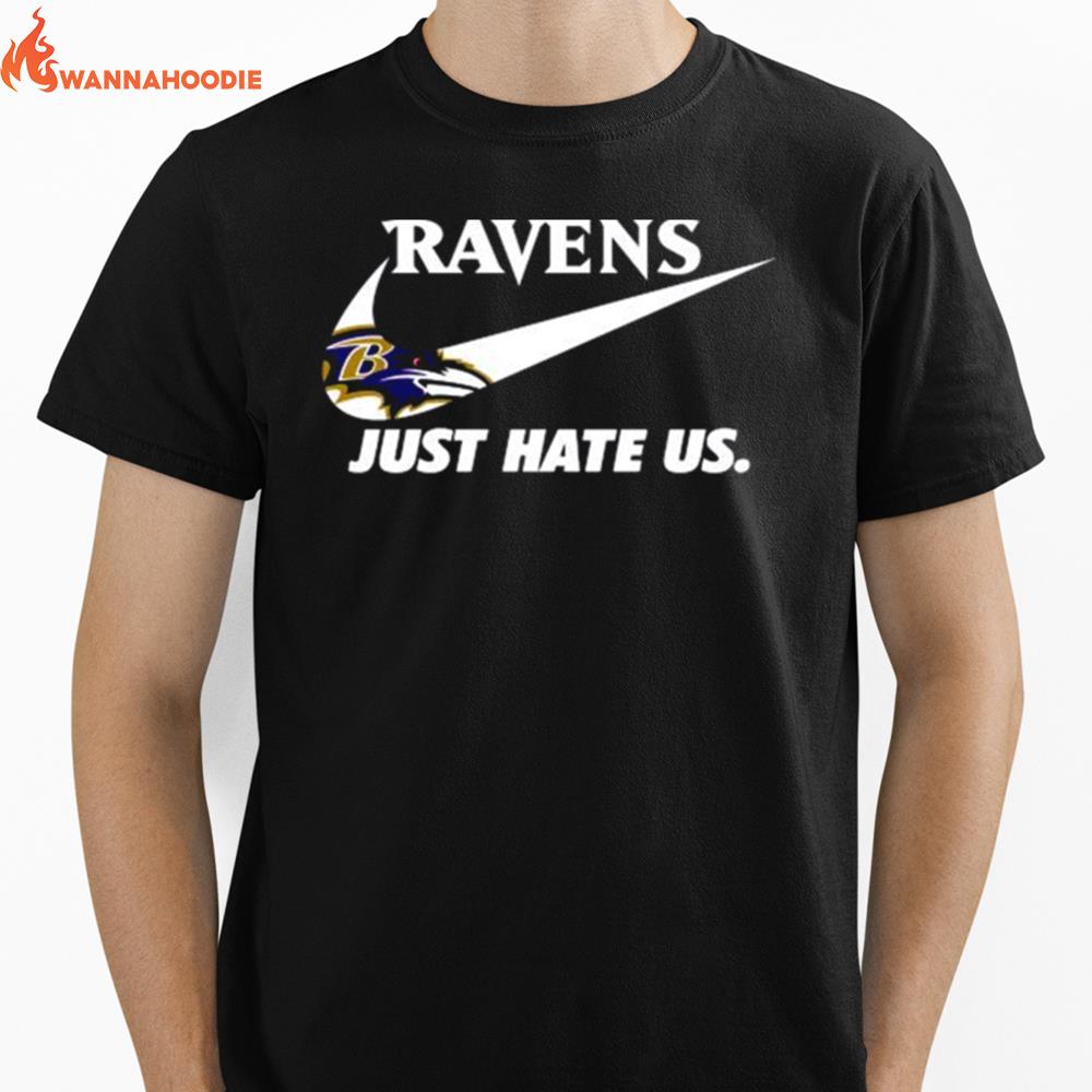 Nike Baltimore Ravens Just Hate Us Unisex T-Shirt for Men Women