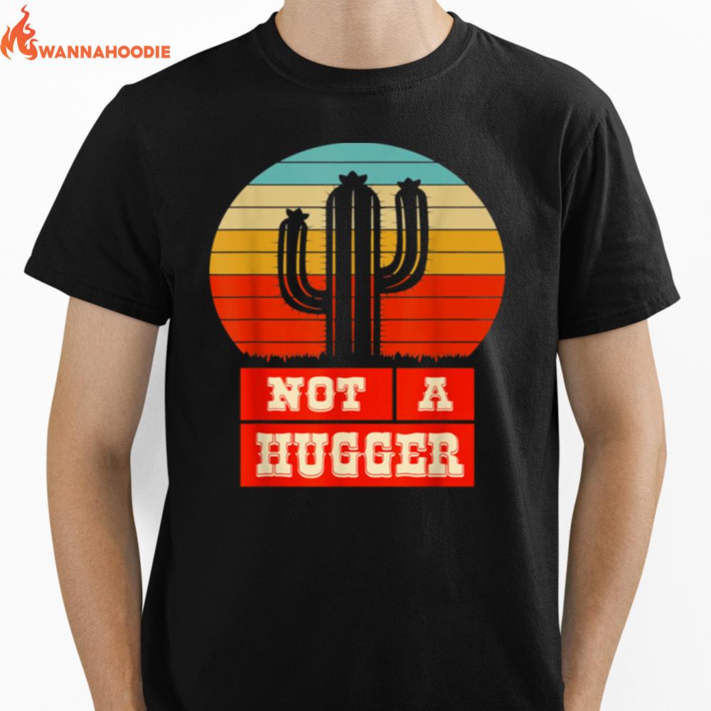 Not A Hugger Cactus Vintage Unisex T-Shirt for Men Women