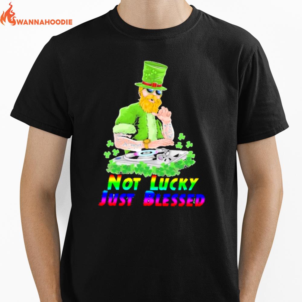 Not Lucky Just Blessed Unisex T-Shirt for Men Women