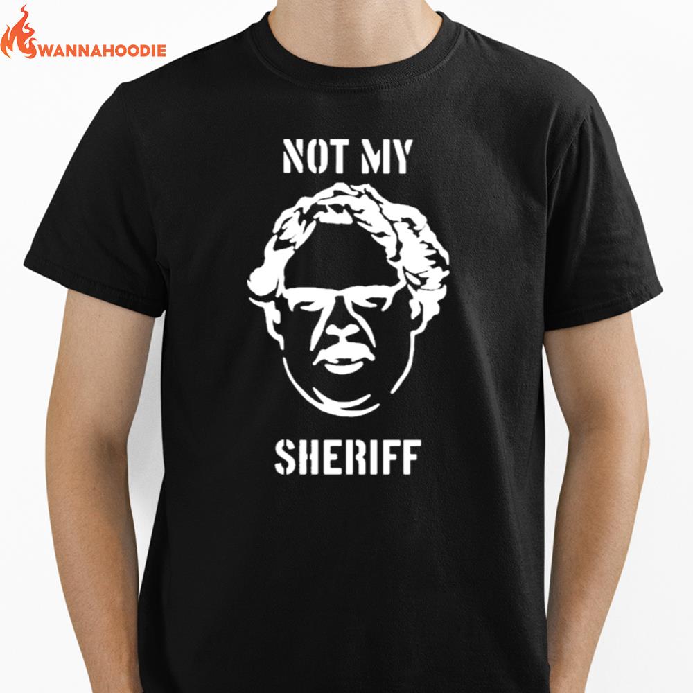 Not My Sheriffs Unisex T-Shirt for Men Women