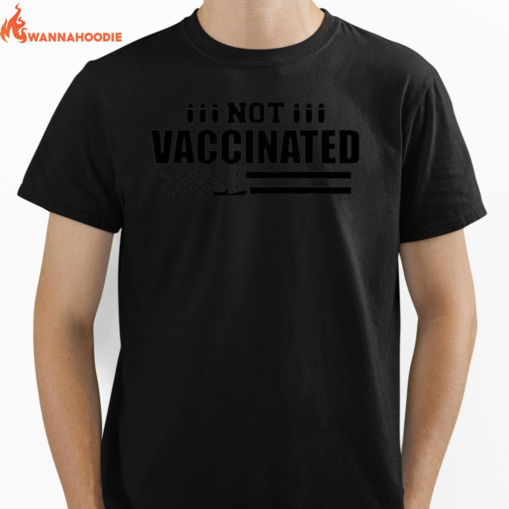 Not Vaccinated Fully Protected American Flag Unisex T-Shirt for Men Women