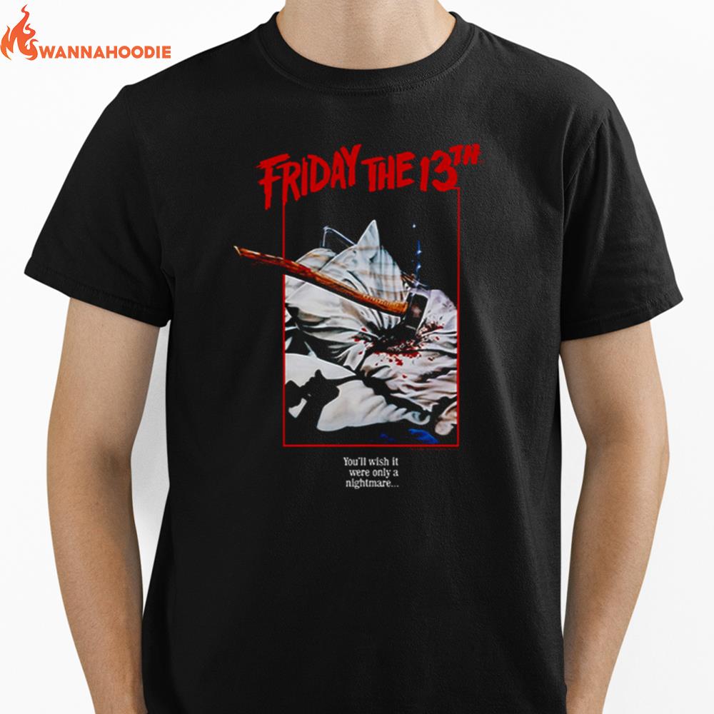 Only A Nightmare Friday The 13Th Unisex T-Shirt for Men Women